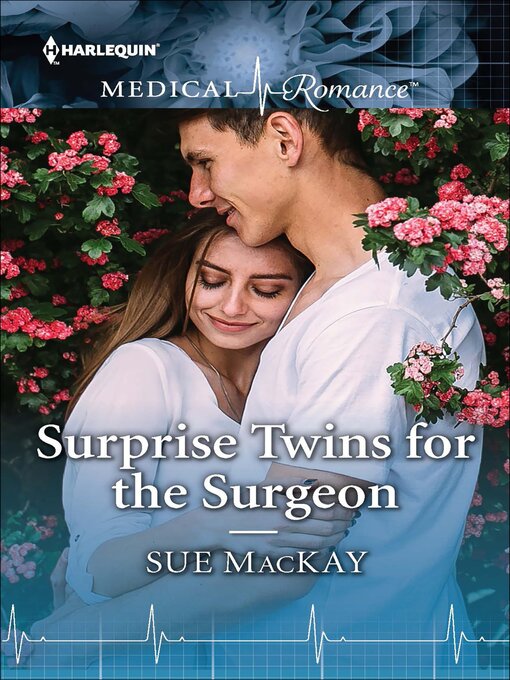 Title details for Surprise Twins for the Surgeon by Sue MacKay - Available